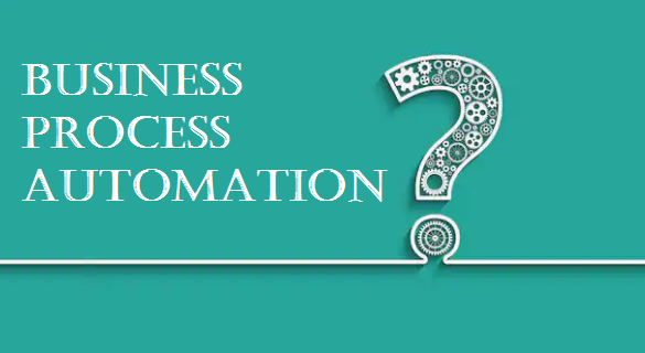 Business Process Automation - Why and How_Featured